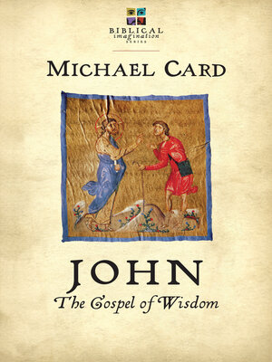 cover image of John: the Gospel of Wisdom